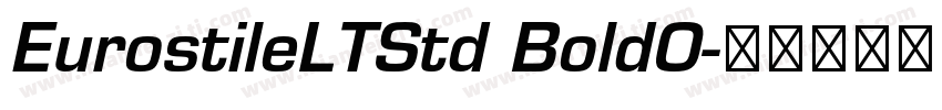 EurostileLTStd BoldO字体转换